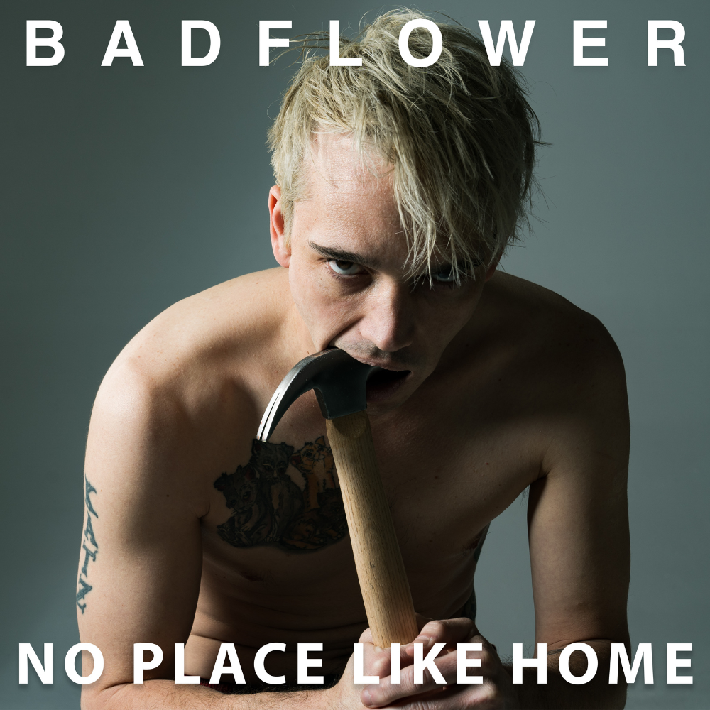 Badflower - No Place Like Home Digital Album