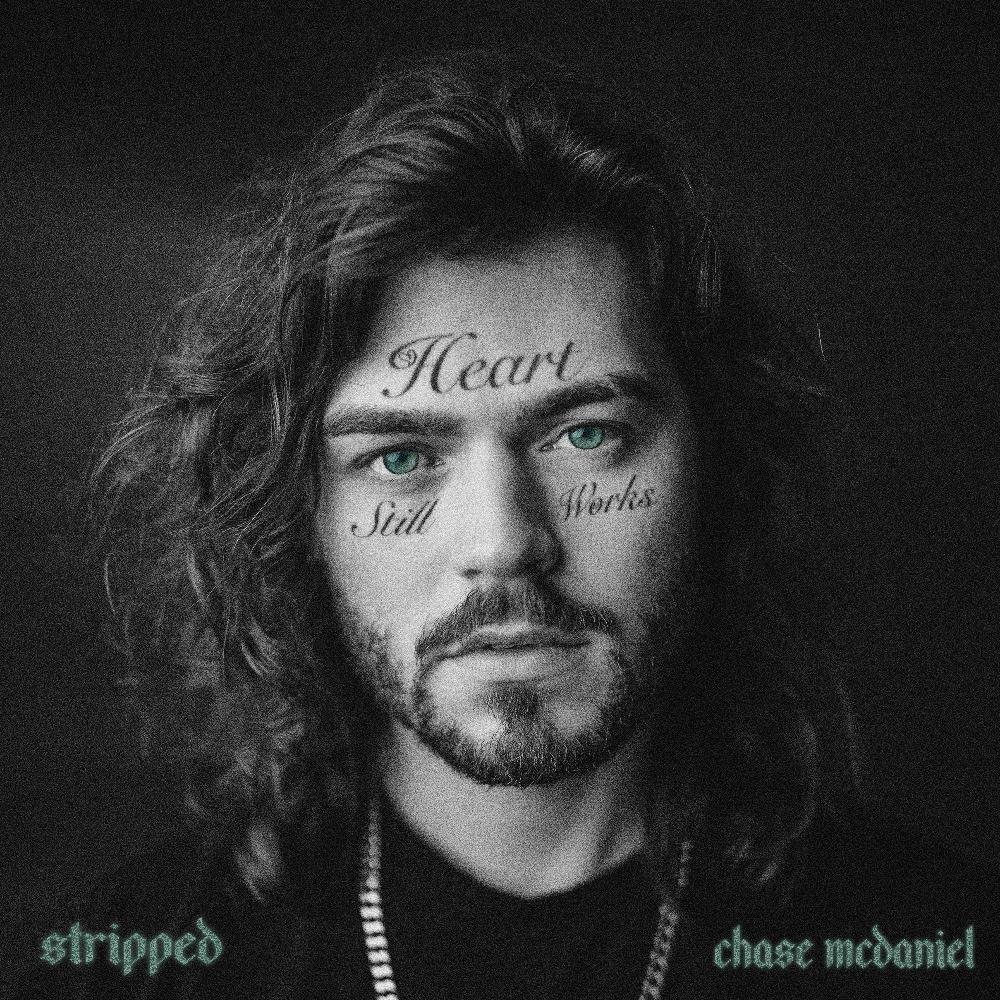 Chase McDaniel - Heart Still Works (Stripped) Digital Multi-Single