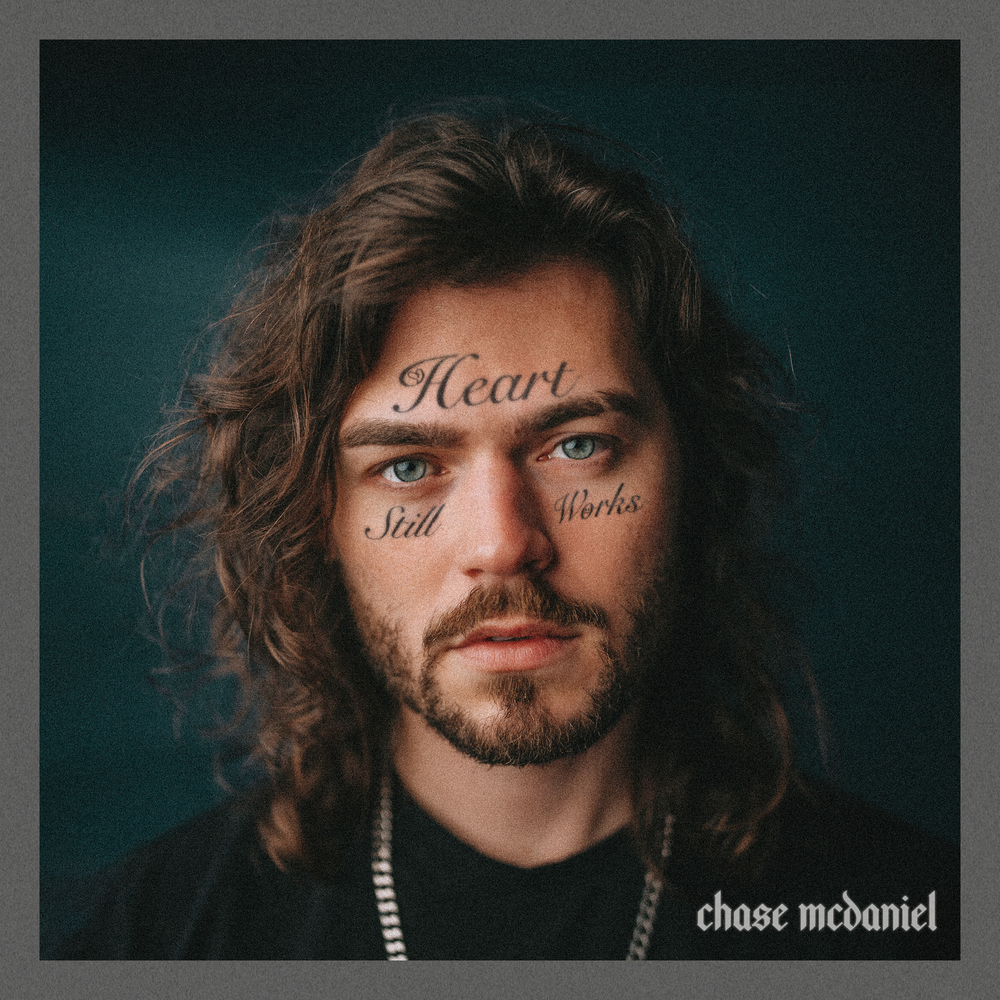 Chase McDaniel - Heart Still Works Digital Single