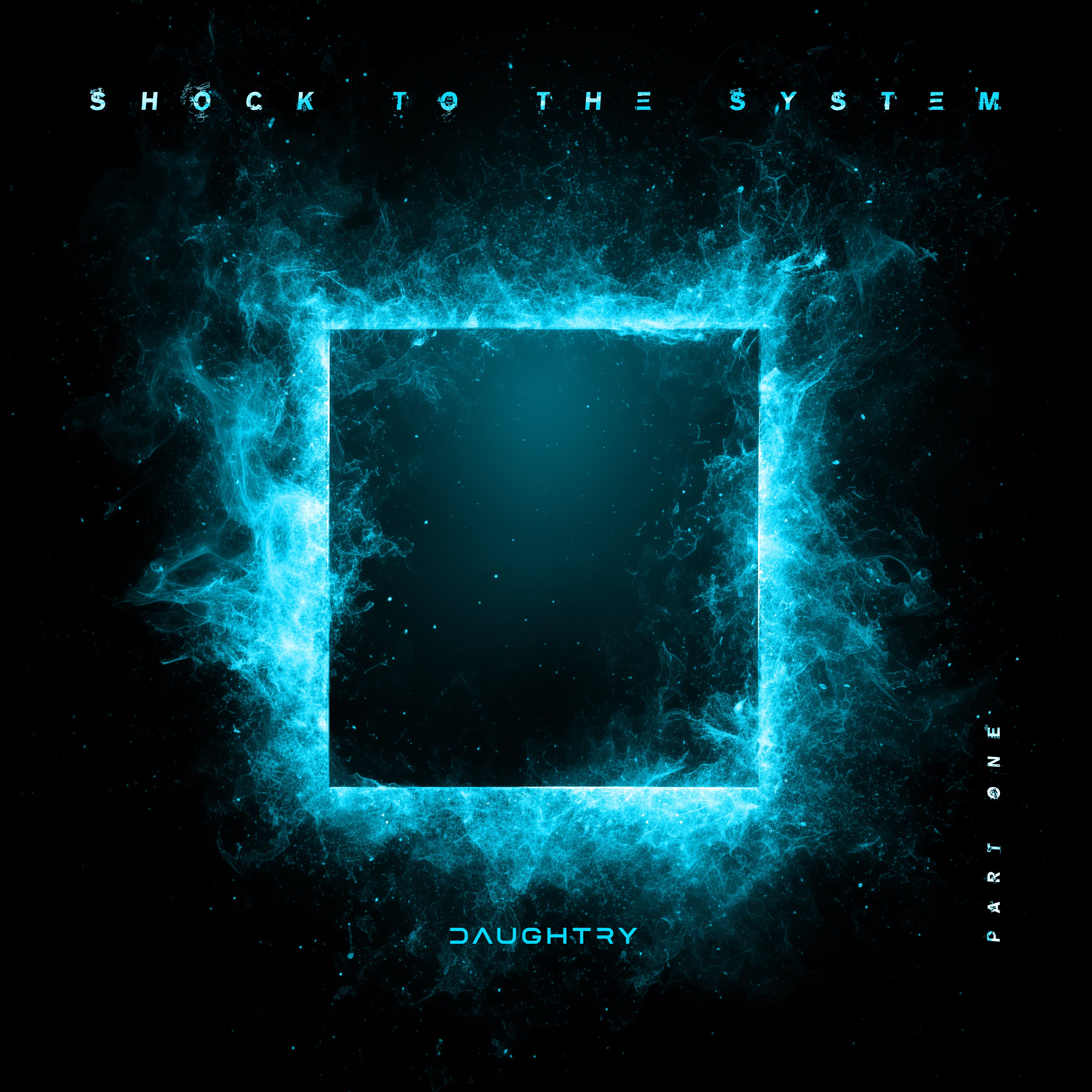 Daughtry - SHOCK TO THE SYSTEM (PART ONE) Digital Album