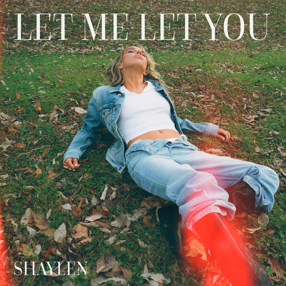 Shaylen - Let Me Let You Digital Single