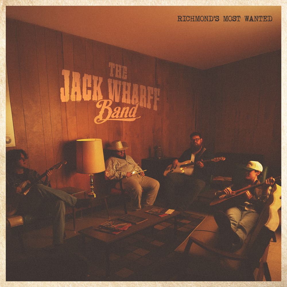 The Jack Wharff Band - Richmond’s Most Wanted