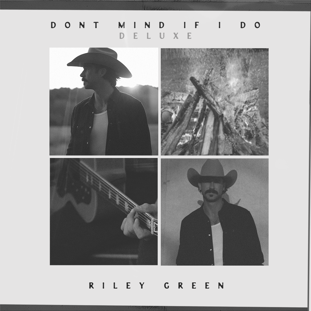 Riley Green Don’t Mind If I Do (Deluxe) Digital Album