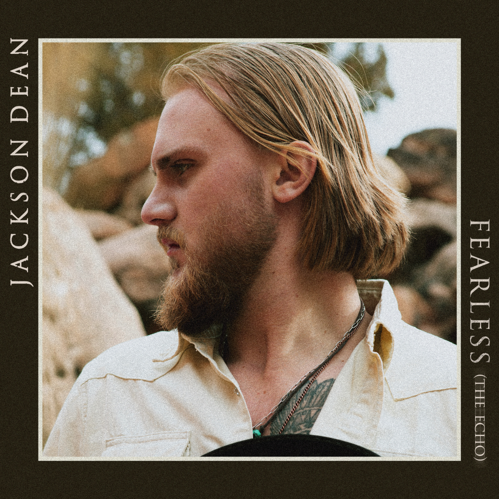 Jackson Dean - Fearless (The Echo) Digital Album